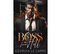 Is Creations Georgia Le Carre Boss From Hell (Tascabile)