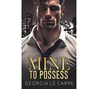 Is Creations Georgia Le Carre Mine To Possess (Tascabile)