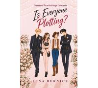 Is Everyone Plotting?: A Sweet YA Romantic Comedy of Matchmaking, Music, and Two Unexpected Love Stories