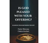 Is God Pleased With Your Offering?: A Biblical Examination of Giving, Holiness, and Accountability