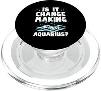 IS IT CHANGE MAKING OR JUST AQUARIUS? PopSockets PopGrip per MagSafe