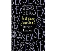 Is It Ever Just Sex?