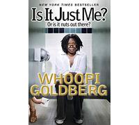 Whoopi Goldberg Is It Just Me? (Tascabile)