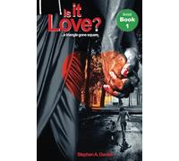 Is It Love? - Book 1: A triangle gone square