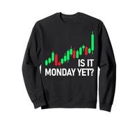 Is it Monday Yet? Trader azioni Mercato azionario Borsa Felpa