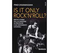 Is it only rock'n'roll? Breve storia della canzone di protesta e dei movimenti giovanili