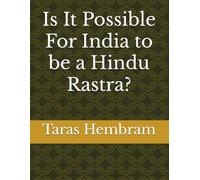 Is It Possible For India to be a Hindu Rastra?