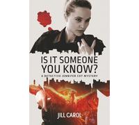 Is It Someone You Know?: A Detective Jennifer Cot Mystery