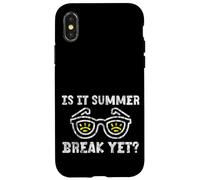 Is It Summer Break Yet Vacanza Spiaggia Scuola Relax - Custodia per iPhone X/XS