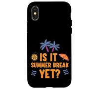 Is It Summer Break Yet Vacanza Spiaggia Scuola Relax Custodia per iPhone X/XS
