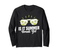 Is It Summer Break Yet Vacanza Spiaggia Scuola Relax ----- Maglia a Manica