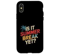 Is It Summer Break Yet Vacation Beach School Relax |||---- Custodia per iPhone X/XS