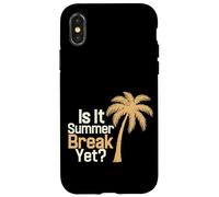 Is It Summer Break Yet Vacation Beach School Relax |-- Custodia per iPhone X/XS