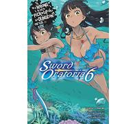 Is It Wrong to Try to Pick Up Girls in a Dungeon? On the Side Sword Oratoria
