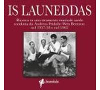 Is launeddas. Ricerca su uno strumento musicale sardo condotta da Andreas Fridolin Weis Bentzon nel 1957-58 e nel 1962. Con CD Audio