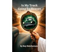 Is my truck going to Heaven