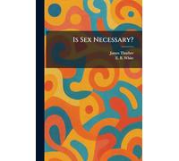 Is Sex Necessary?