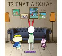 IS THAT A SOFA?: A delightful picture book that makes learning prepositions an interactive and engaging experience.