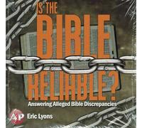 Is the Bible Reliable? Answering Alleged Bible Discrepancies [2-DVD Set] Eric Lyons