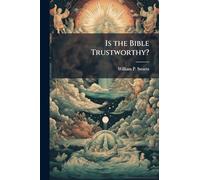 Is the Bible Trustworthy?