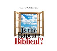 Is the Rapture Biblical?