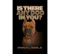 Is There Any DOG In You?