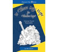 Is There any Hope for Theodore Cope?: A Journey Toward Responsibility: 5