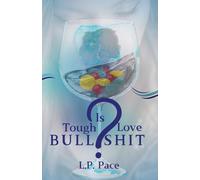 Is Tough Love Bullshit?