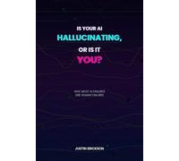 Is Your AI Hallucinating, or Is It You?: Why Most AI Failures Are Human Failures - And What to Do About Both