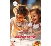 Is Your Child Gifted, Talented, or Just Awesomely Normal? Culinary Edition: Exploring Passion Through Cooking (Or Just Their Love for Mixing Ingredients)