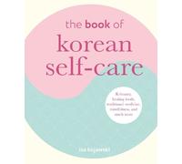 Isa Kujawski Book of Korean Self-Care (Copertina rigida)