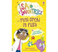 Isa l’inventrice: Isa l'inventrice e i mini orchi in fuga