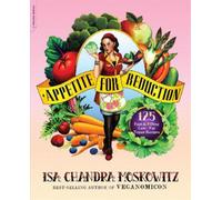 Isa Moskowitz Matthew Ruscigno Appetite for Reduction (Tascabile)