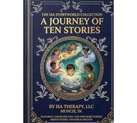 ISA StoryWorld: A Journey of Ten Stories
