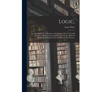 Isaac 1674-1748 Watts Logic, (Copertina rigida)