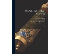 Isaac Aboab Raphael Jacob Fürstenthal Ben Zion Behre Menorat ha-ma'o (Tascabile)