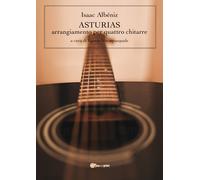 Isaac Albéniz ASTURIAS arrangiamento per quattro chitarre di Eginio Notarpasqual