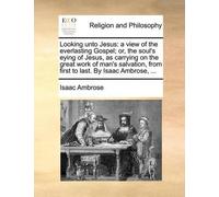 Isaac Ambrose Looking unto Jesus (Tascabile)