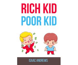 Isaac Andrews RICH KID POOR KID (Book)