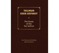 Isaac (Ari) Luria Arizal Yehuda Leib As Talmud Eser Sefirot - Volume (Tascabile)