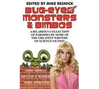 Isaac Asimov Arthur C Clarke Bug-Eyed Monsters & Bimbos (Tascabile)