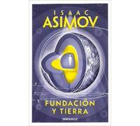 Isaac Asimov Fundación y Tierra / Foundation and Earth (Tascabile)
