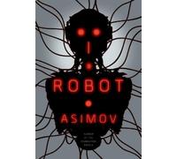 Isaac Asimov I, Robot (Tascabile) Robot Series