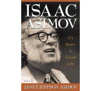Isaac Asimov It's Been a Good Life (Tascabile)