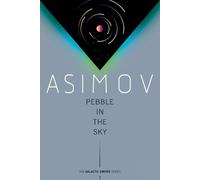 Isaac Asimov Pebble in the Sky (Tascabile) Galactic Empire