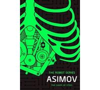 Isaac Asimov The Caves of Steel (Tascabile) Robot Series