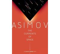 Isaac Asimov – The Currents of Space – Galactic Empire – Tascabile