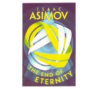 Isaac Asimov The End of Eternity (Tascabile)
