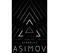 Isaac Asimov The End of Eternity (Tascabile)