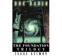 Isaac Asimov The Foundation Trilogy (Adapted by BBC Radio) (Copertina rigida)